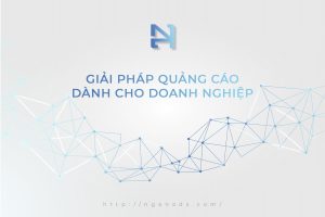 Giải pháp tối ưu hóa quảng cáo cho doanh nghiệp